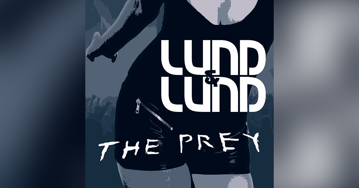Lund & Lund - The Prey